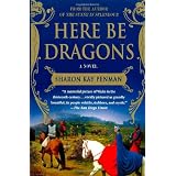 Here Be Dragonsby Sharon Kay Penman