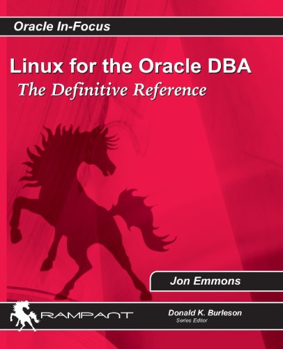 linux for the oracle dba the definitive reference oracle in focus series volume 40