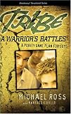 Tribe: A Warrior's Battles (Breakaway Devotional)