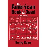 The American Book of the Dead Part I & II