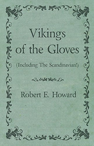 Vikings of the Gloves (Including The Scandinavian!)