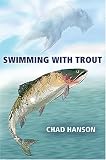 Swimming with Trout