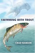 Swimming with Trout