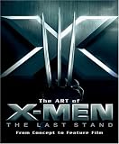 �uArt of X-Men The Last Stand: From Concept to Feature Film (Newmarket Pictorial Moviebook)�v�̃C���[�W�摜