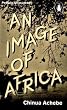 An Image of Africa/ The Trouble with Nigeria (Penguin Great Ideas)