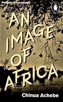An Image of Africa/ The Trouble with Nigeria (Penguin Great Ideas)