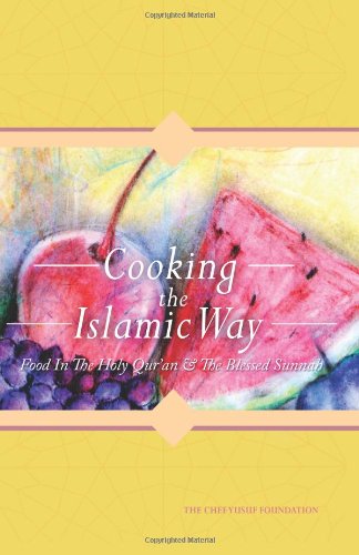 Picture of Cooking The Islamic Way: Food In The Holy Qur'an & The Blessed Sunnah (Halal Cuisine)