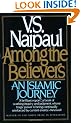 Among the Believers: An Islamic Journey