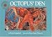 Octopus' Den (Smithsonian Oceanic Collection)