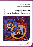 Au plus profond de soi-m�me... l_enfance
