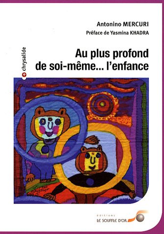 Au plus profond de soi-m�me... l_enfance