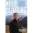Keep Climbing: How I Beat Cancer and Reached the Top of the World