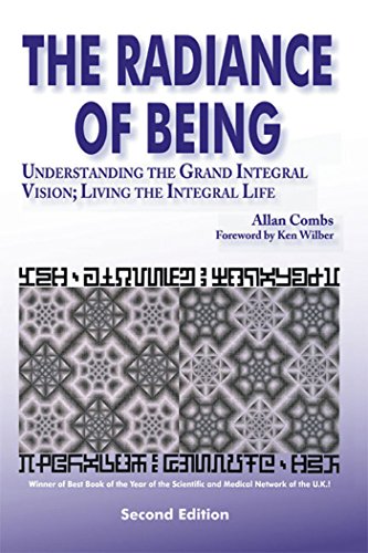 Radiance of Being: Understanding the Grand Integral Vision; Living the Integral Life (Omega Book)