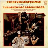 The Bonzo Dog Doo Dah Band The Very Best Of - I`m The Urban Spaceman 1984 UK vinyl LP MFP4156801