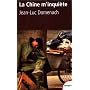 La Chine m'inqui�te