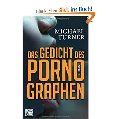 Das Gedicht des Pornographen: Roman