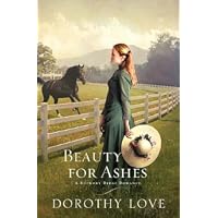 Beauty for Ashes (A Hickory Ridge Romance)