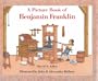 A Picture Book of Benjamin Franklin (Picture Book Biography)