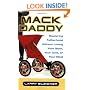 Mack Daddy: Mastering Fatherhood without Losing Your Style, Your Cool, or Your Mind