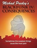 Blackfunk IV: Consequences