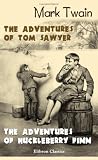 The Adventures of Tom Sawyer; Adventures of Huckleberry Finn