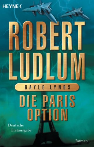 Die Paris-Option: Roman (COVERT ONE 3) (German Edition)