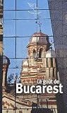 Le goût de Bucarest