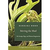 stirring the mud on swamps bogs and human imagination