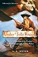 Under the Jolly Roger: Being an Account of the Further Nautical Adventures of Jacky Faber (Bloody Jack Adventures)