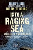 Into a Raging Sea: My Life and the Pendleton Rescue