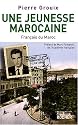 Une jeunesse marocaine : Français du Maroc