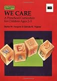 We Care: A Preschool Curriculum for Children Ages 2-5 (Good Year Book)