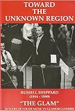 Toward the unknown region : an appreciation of the work of Russell Sheppard and youth music in Glamorganshire