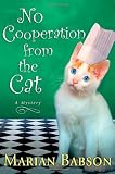 Image of No Cooperation from the Cat: A Mystery