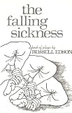 The Falling Sickness: A Book of Plays