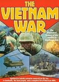 The Vietnam War : the illustrated history of the conflict in southeast Asia