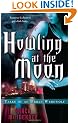 Howling at the Moon: Tales of an Urban Werewolf