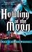 Howling at the Moon (Tales of an Urban Werewolf, Book 1)