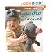 Cuddly Crochet: Adorable Toys, Hats, and More