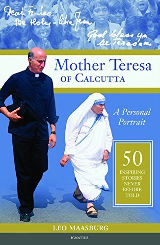 Mother Teresa of Calcutta: A Personal Portrait - 50 Inspiring Stories Never Before Told Paperback January 26, 2015