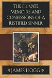 The Private Memoirs and Confessions of a Justified Sinner