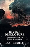 Divine disclosure : an introduction to Jewish apocalyptic
