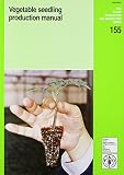 Vegetable seedling production manual