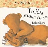 Cover of Tickly Under There by Debi Gliori 1843629356