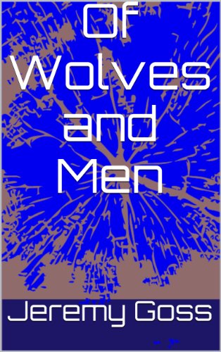 Of Wolves and Men