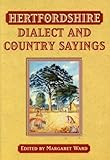 Hertfordshire dialect and country sayings