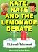 Books : Kate, Nate and the Lemonade Debate (2005 Printing)