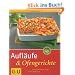 Aufl�ufe & Ofengerichte: Brandhei�e Knusperrezepte - einfach gut in Form (GU einfach clever Relaunch 2007)