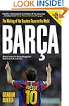 Barca: The Making of the Greatest Tea...