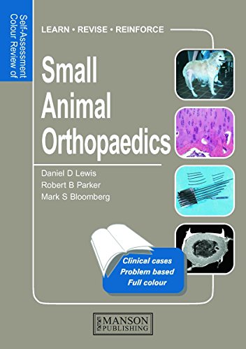 Small Animal Orthopaedics: Self-Assessment Color Review (Veterinary Self-Assessment Color Review Series)